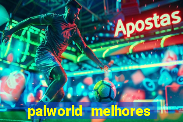 palworld melhores pals para trabalho